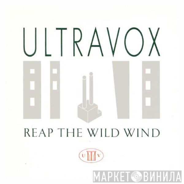  Ultravox  - Reap The Wild Wind