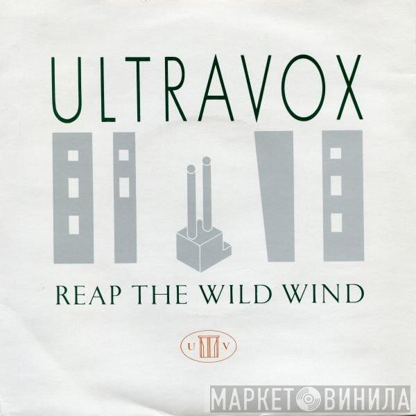 Ultravox - Reap The Wild Wind