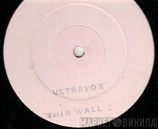  Ultravox  - The Thin Wall