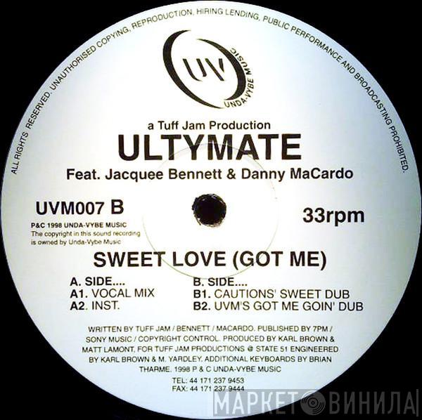 Ultymate, Jacquee Bennett, Danny Macardo - Sweet Love (Got Me)