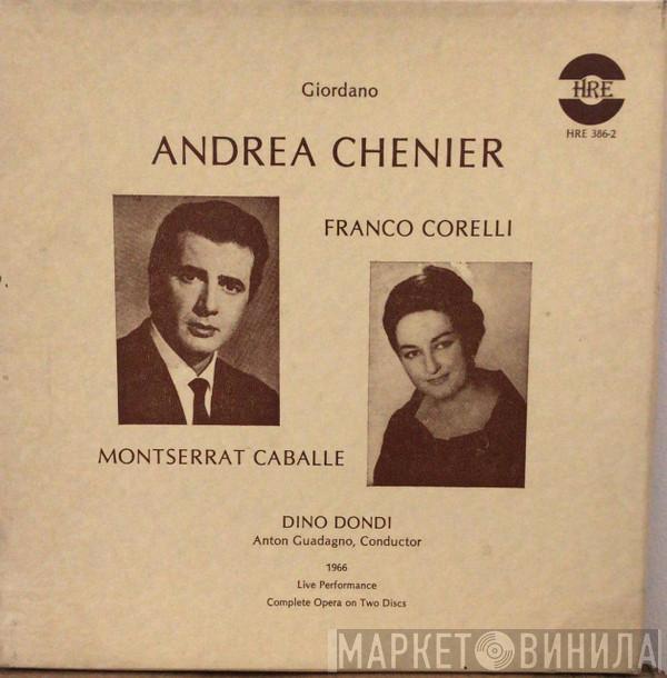 Umberto Giordano, Franco Corelli, Montserrat Caballé, Dino Dondi - Andrea Chenier