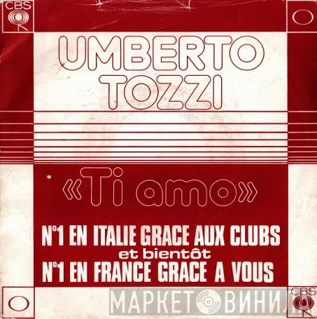  Umberto Tozzi  - Ti Amo