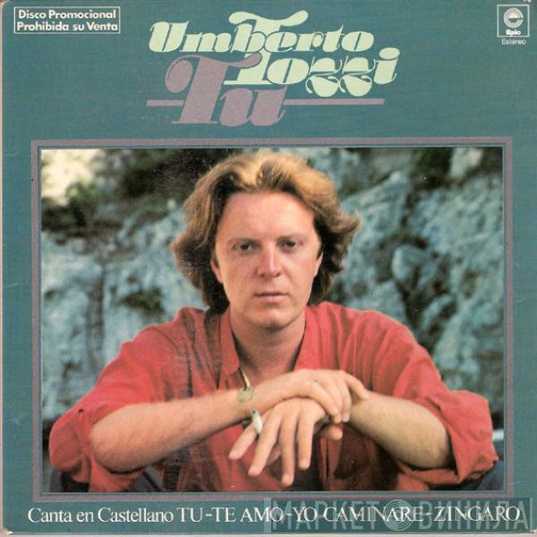 Umberto Tozzi - Tu (Canta En Castellano)