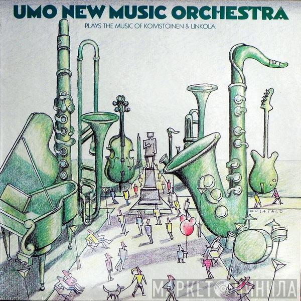 Umo Jazz Orchestra - Umo New Music Orchestra Plays The Music Of Koivistoinen & Linkola