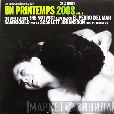  - Un Printemps 2008 - Vol. 2