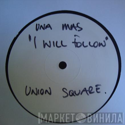 Una Mas - I Will Follow