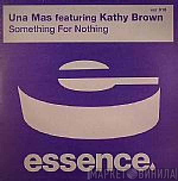 Una Mas - Something For Nothing