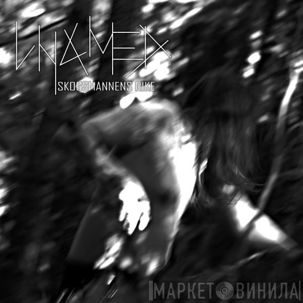 Unamed - I Skogsmannens Rike
