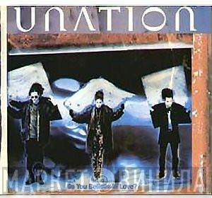 Unation - Do You Believe In Love?