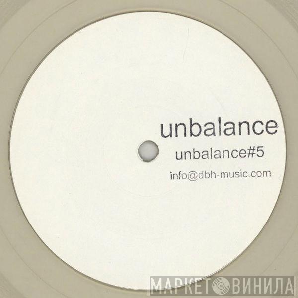 Unbalance - Unbalance#5