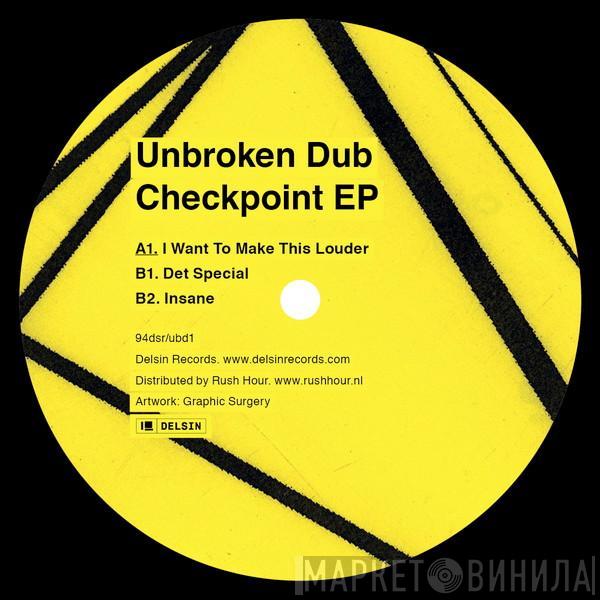 Unbroken Dub - Checkpoint EP