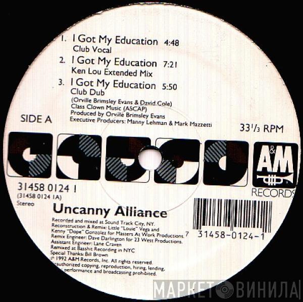  Uncanny Alliance  - I Got My Education