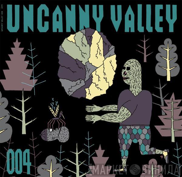  - Uncanny Valley 004