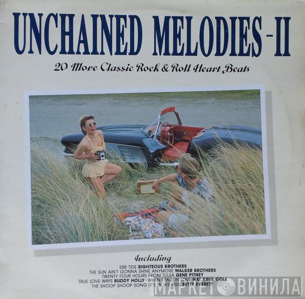  - Unchained Melodies II