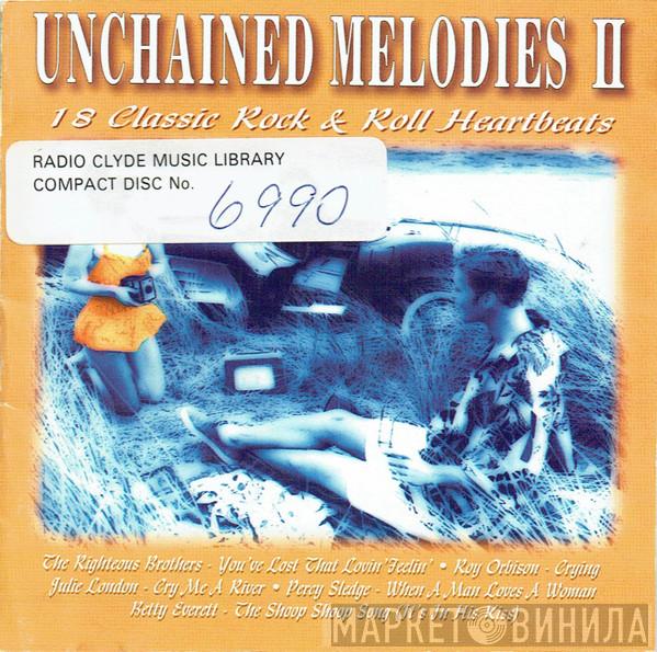  - Unchained Melodies II