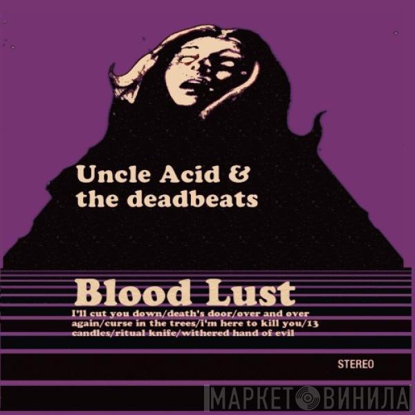 Uncle Acid & The Deadbeats - Blood Lust