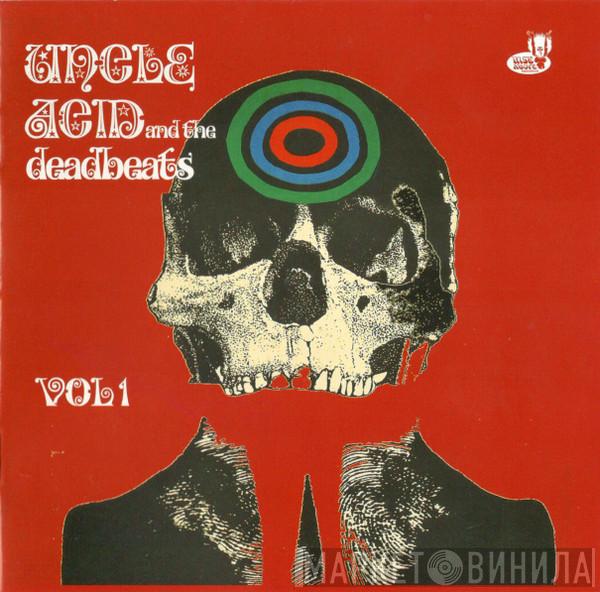  Uncle Acid & The Deadbeats  - Vol. 1