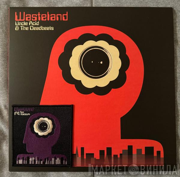  Uncle Acid & The Deadbeats  - Wasteland