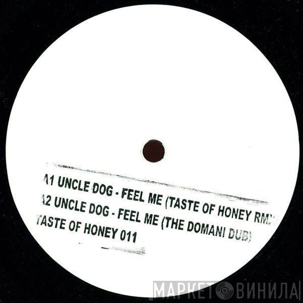 Uncle Dog, Joy Serao - Feel Me (The Remixes)