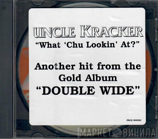Uncle Kracker - What 'Chu Lookin' At?