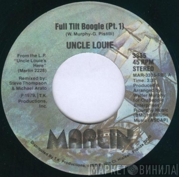 Uncle Louie - Full Tilt Boogie