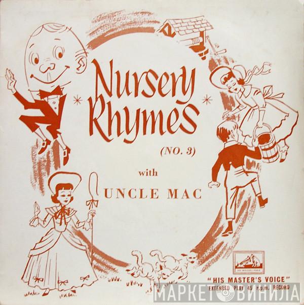 Uncle Mac - Nursery Rhymes (No. 3)