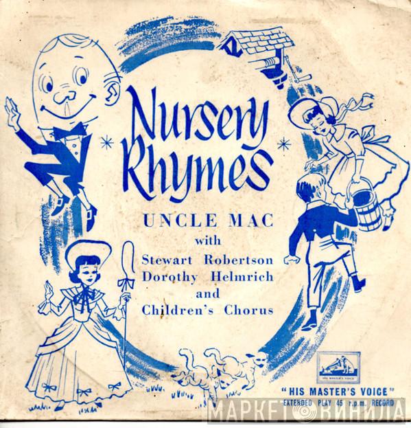 Uncle Mac, Stewart Robertson, Dorothy Helmrich - Nursery Rhymes