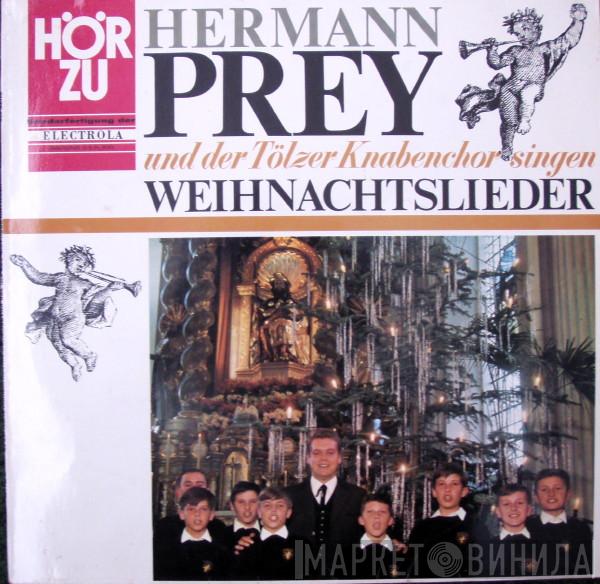 Und Der Hermann Prey  Tölzer Knabenchor  - Weihnachtslieder