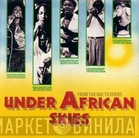  - Under African Skies