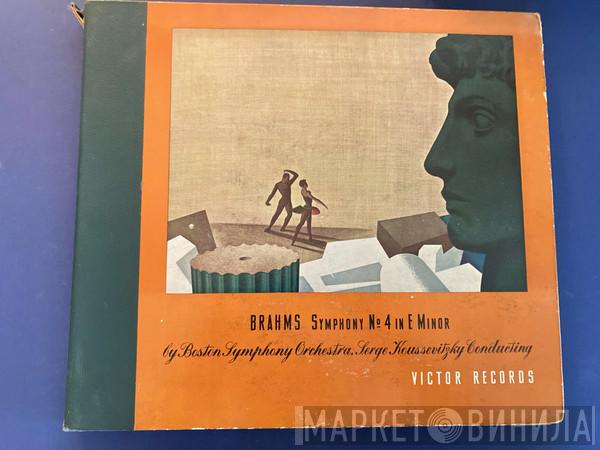 Under The Direction Of Boston Symphony Orchestra  Serge Koussevitzky  - Brahms Symphony No. 4 In E Minor