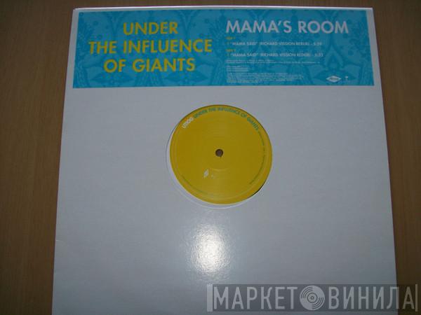Under The Influence Of Giants - Mama's Room (Richard Vission Remixes)
