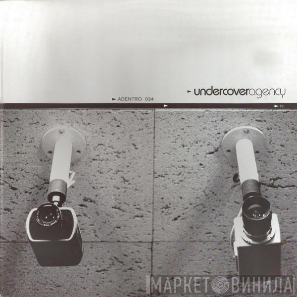 Undercover Agency - Adentro