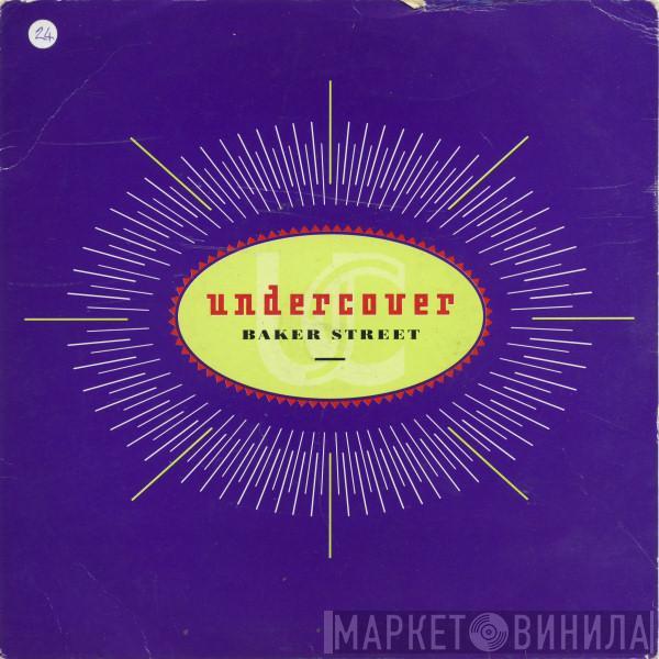  Undercover  - Baker Street