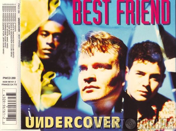 Undercover - Best Friend