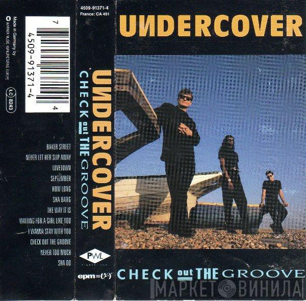 Undercover - Check Out The Groove