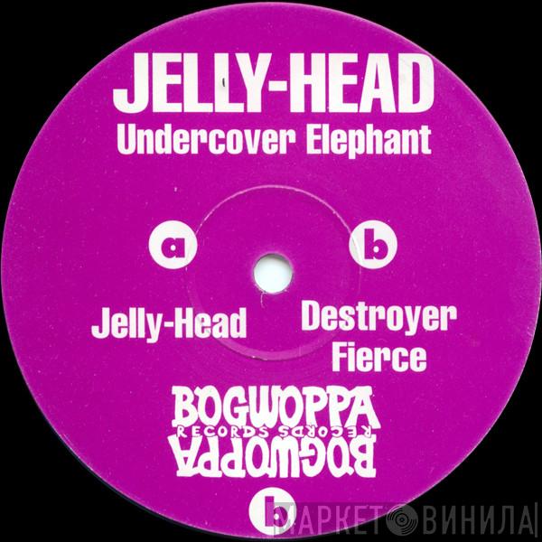 Undercover Elephant - Jelly-Head