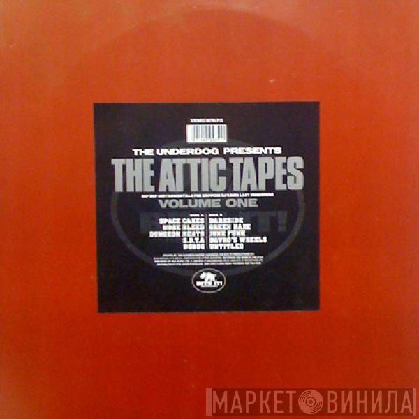 Underdog - The Attic Tapes Volume One
