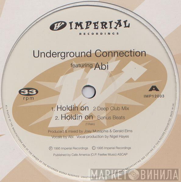 Underground Connection, Abi - Holdin On