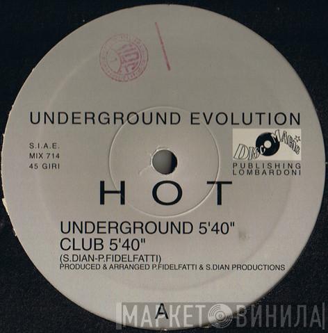 Underground Evolution  - Hot