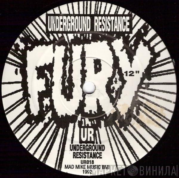 Underground Resistance - Fury