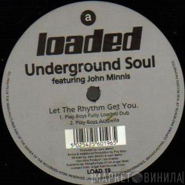 Underground Soul, John Minnis - Let The Rhythm Get You
