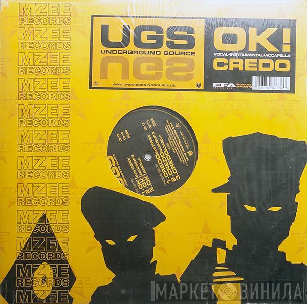 Underground Source - OK! / Credo