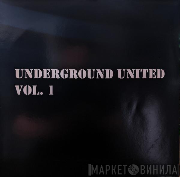  - Underground United Vol. 1