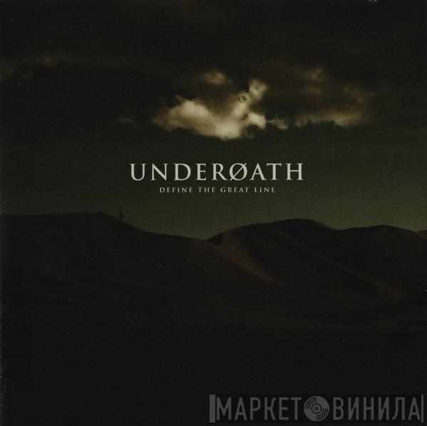  Underoath  - Define The Great Line
