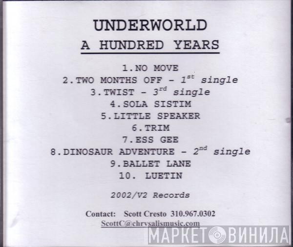  Underworld  - A Hundred Years