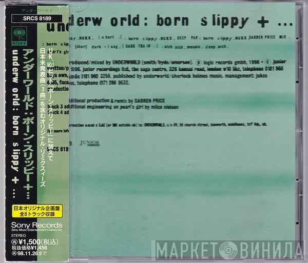  Underworld  - Born Slippy + ...