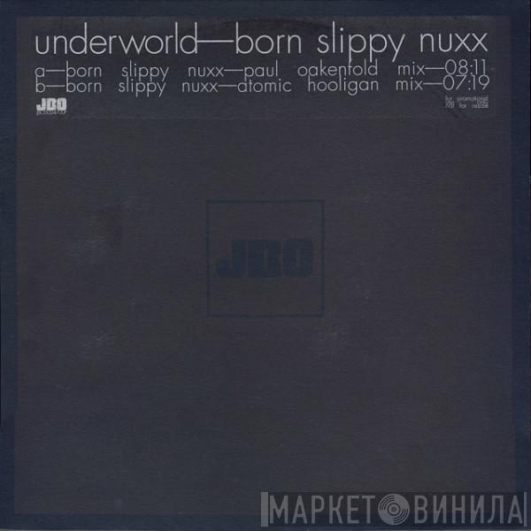 Underworld - Born Slippy Nuxx