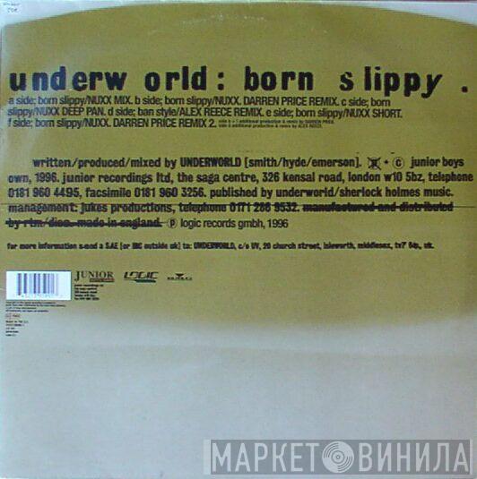 Underworld - Born Slippy .