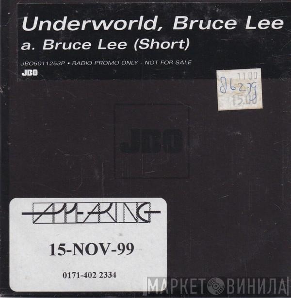 Underworld - Bruce Lee