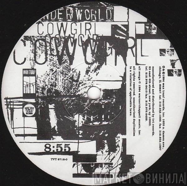 Underworld - Cowgirl / Rez